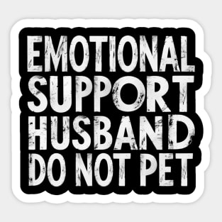 Emotional-Support-Husband-Do-Not-Pet Sticker